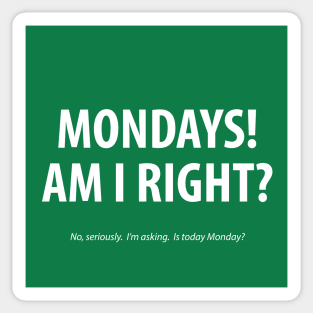 Mondays! Sticker